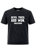 Devil Tried. God Won T-Shirt